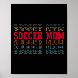 Soccer Mum Funny Layered Text Mother Mama Coach Poster
