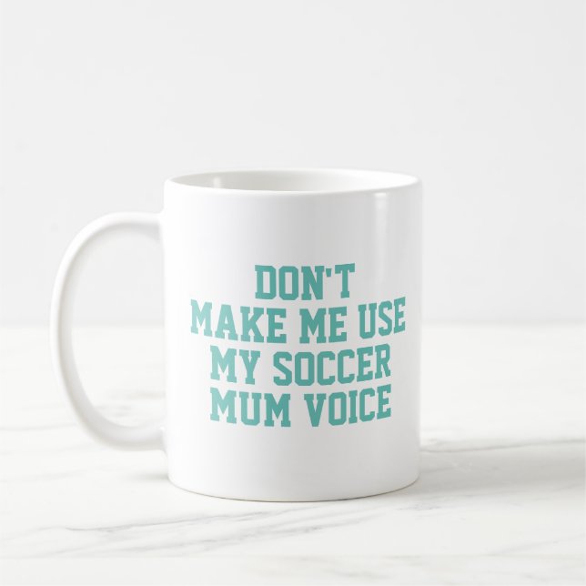 Soccer mum Gift Mug | Funny Quote Slogan Coach (Left)