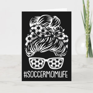 Soccer Mum Life Mothers-day Sport Lover Mama Mummy Card