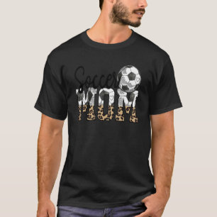Soccer Mum Love To Watch My Child Play Soccer T-Shirt