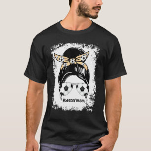 Soccer Mum Messy Bun Graphic Funny For Soccer T-Shirt