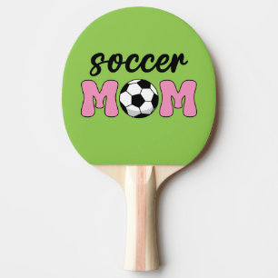 Soccer Mum Mother's Day Ping Pong Paddle