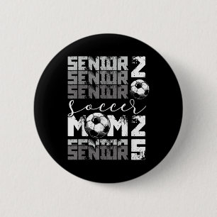 Soccer Mum Senior 2025 High School Graduation Outf 6 Cm Round Badge