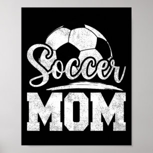 Soccer Mum Soccer Player Game Day Mother's Day Poster