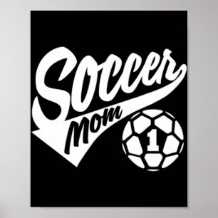 Soccer Mum T Proud Soccer Mum I Love Soccer Tee Poster