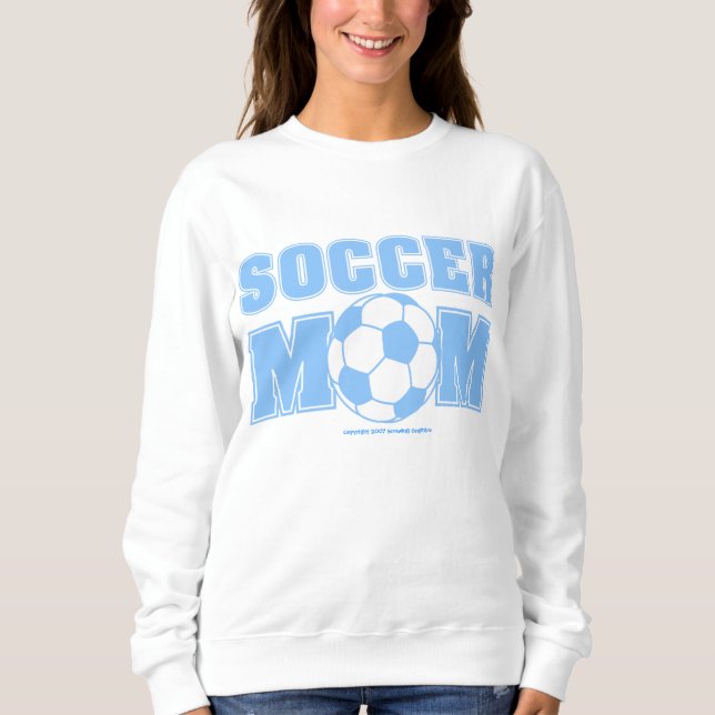 Soccer Mum T-Shirt Sweatshirt (Front)
