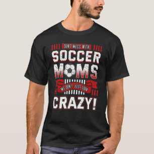 Soccer Mum Team Sport Mother's Day T-Shirt