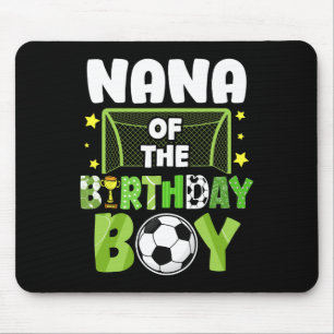 Soccer Nana Birthday Boy Party Soccer Family Match Mouse Pad