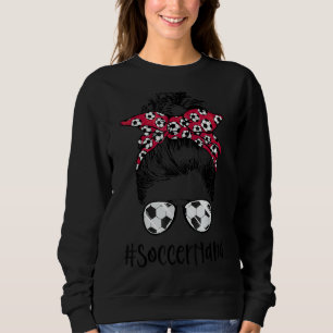 Soccer Nana Life Messy Bun Sunglasses Women Soccer Sweatshirt