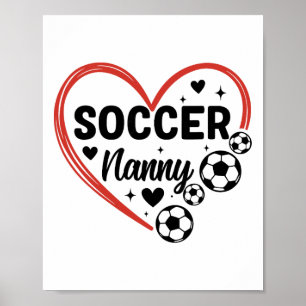 Soccer Nanny Heart Soccer Player Nanny Poster