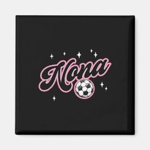 Soccer Nona Funny Soccer Player Nona Magnet