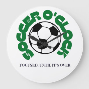 Soccer O'Clock – Focused Until It's Over Soccer Large Clock