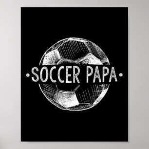 Soccer Papa Family Matching Team Player Gift Sport Poster