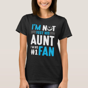 Soccer Player I'm Not Just His Aunt I'm His Number T-Shirt
