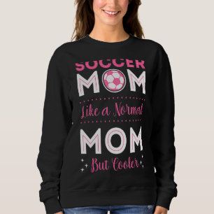 Soccer Player Mum Goalie Team Goalkeeper Game Moth Sweatshirt