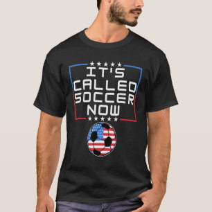 Soccer Players It's Called Soccer futbol Flag T-Shirt
