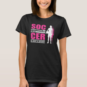 Soccer Players Soccer Team Graphic Women Girls Soc T-Shirt
