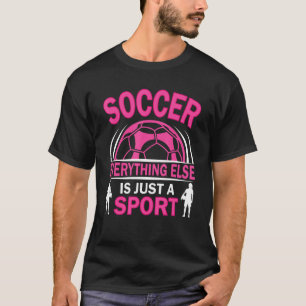 Soccer Players Soccer Team Graphic Women Girls Soc T-Shirt