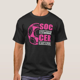 Soccer Players Soccer Team Graphic Women Girls Soc T-Shirt