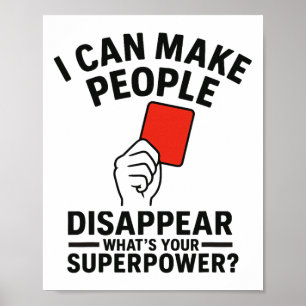 Soccer Referee Disappear What's Your Superpower Poster
