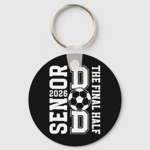 Soccer Senior Dad 2026 Proud Soccer Senior Father Key Ring