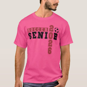 Soccer Senior Night Soccer Senior 2026 Graduation  T-Shirt