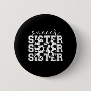 Soccer Sister Vintage Sport Lover Sister Mothers D 6 Cm Round Badge