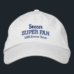 Soccer Super Fan Custom High School Sports Team Embroidered Hat<br><div class="desc">Support your favourite soccer team with this SUPER FAN baseball style cap. Add your high school, youth, club or college team name to create a one-of-a-kind hat. (You can also change this to any other sport.) Easily change the text and hat colour to match your team's colours. Whether you're a...</div>