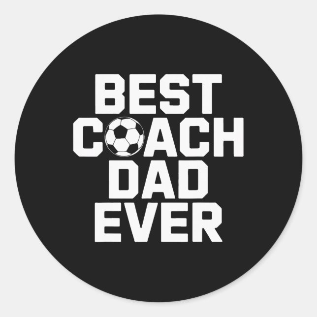 Soccer Teaching Star Best Coach Dad Ever  Classic Round Sticker (Front)