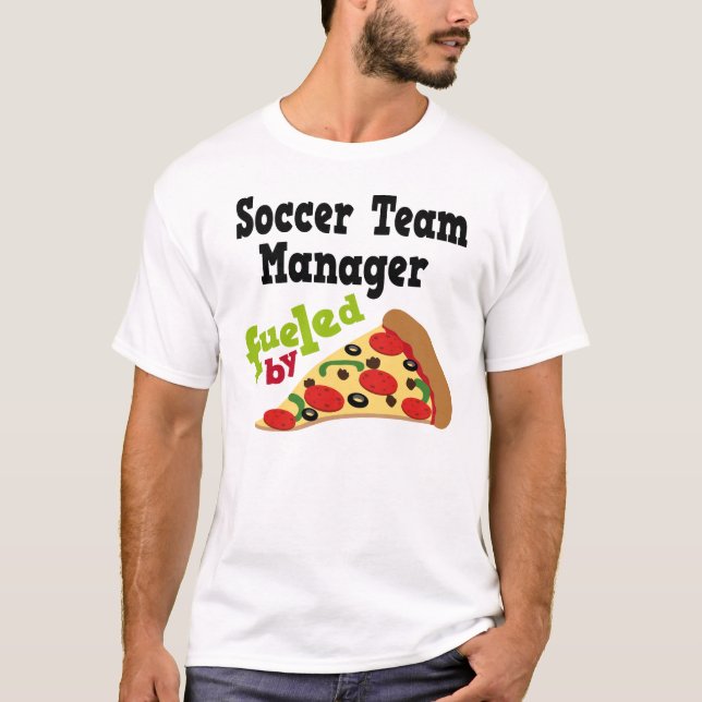 Soccer Team Manager (Funny) Pizza T Shirt (Front)