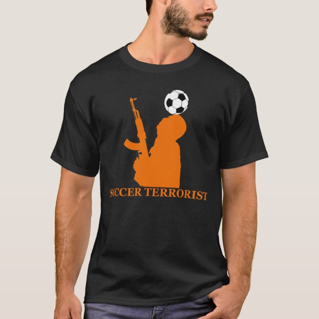 Soccer Terrorist T-Shirt (Front)
