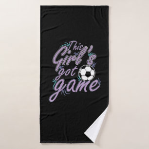Soccer "This Girl`s got Game" Bath Towel