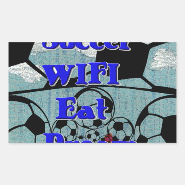 Soccer WIFI Eat Dream – Fun Sports Art Print Rectangular Sticker (Front)