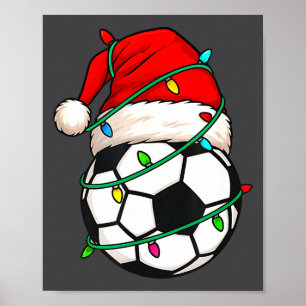 Soccer With Santa Hat Funny Christmas Xmas Gift  Poster