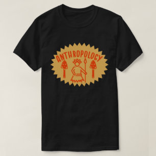 Social Anthropology , Anthropology Student T-Shirt