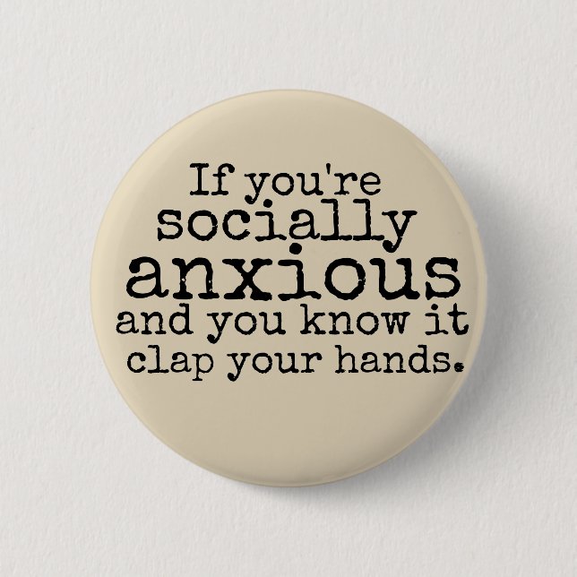 Social Anxiety Disclaimer Pin (Front)