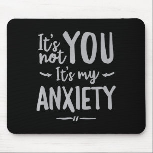 Social Anxiety Mental Health Awareness Not You  Mouse Pad