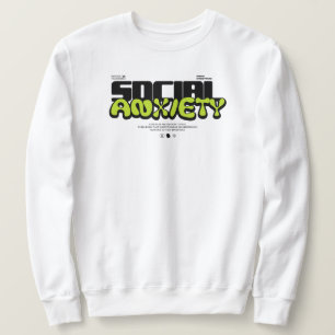 "Social Anxiety" Modern Streetwear Graphic Sweatshirt