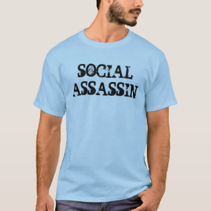 Social Assassin t shirt