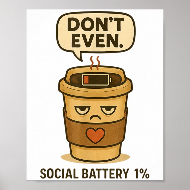 Social Battery 1 Percent Funny Coffee Introvert Qu Poster (Front)
