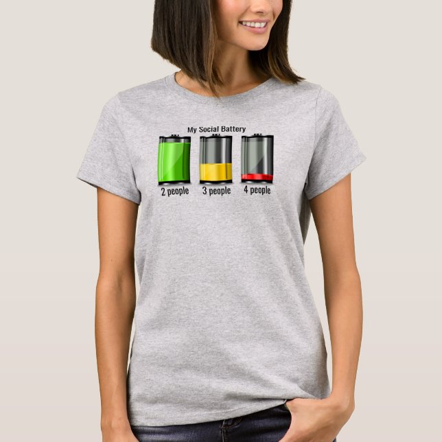 Social Battery Levels T-Shirt (Front)