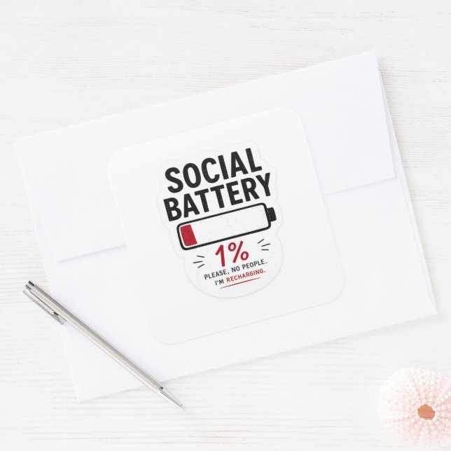 Social Battery Low Large Square Sticker | Funny  (Envelope)
