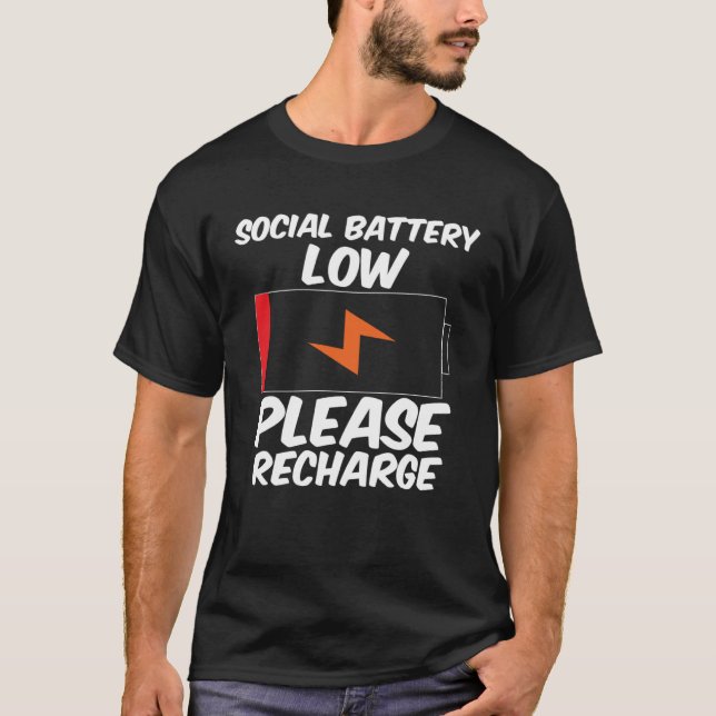 Social Battery Low Please Recharge Introvert Sarca T-Shirt (Front)