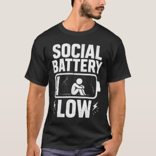 Social Battery Low Warning T-Shirt