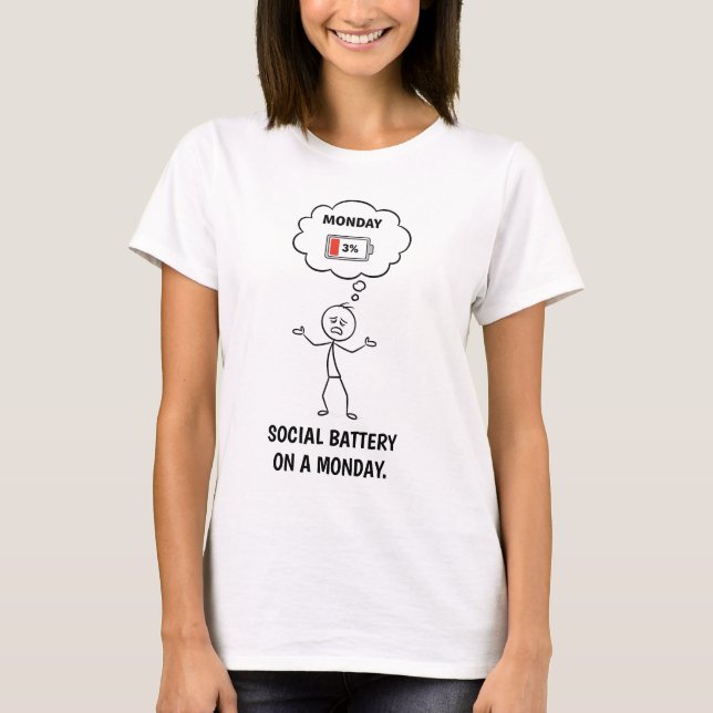 Social Battery on a Monday Shirt – Funny Meme Tee (Front)