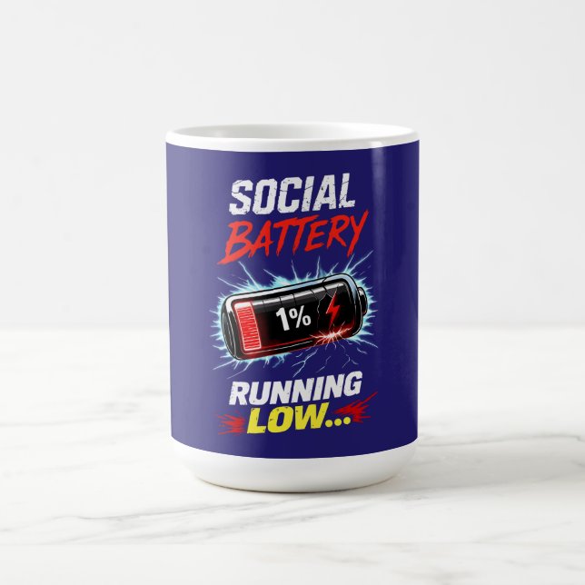 Social Battery Running Low Funny Introvert Shirt Coffee Mug (Center)