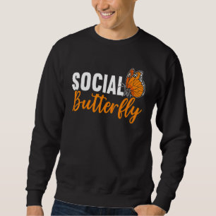 Social Butterfly Behavior Extroverted Extrovert Sweatshirt