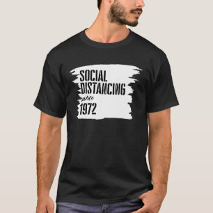 Social Distance Experts Social Distancing Since 19 T-Shirt