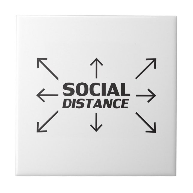 Social Distance modern typography and arrows funny Tile (Front)