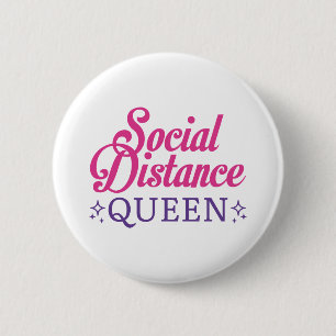 Social Distance Queen 6 Cm Round Badge